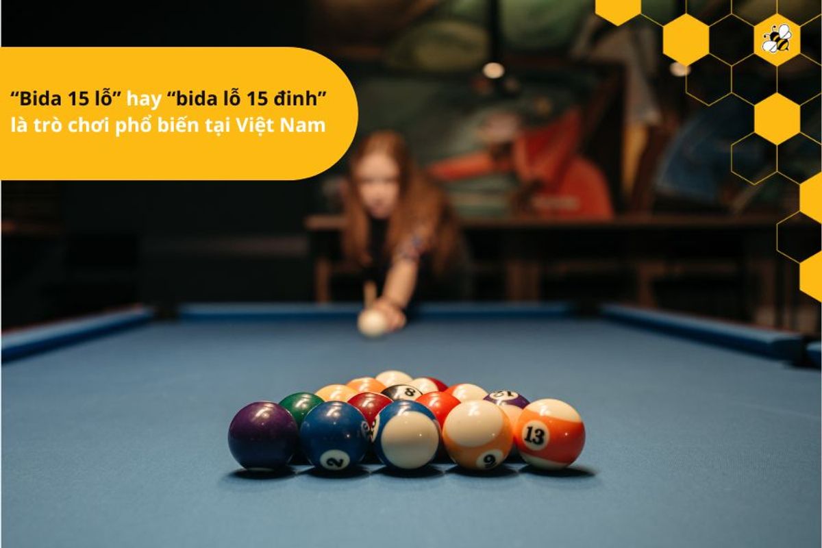Bida lỗ 15 bi