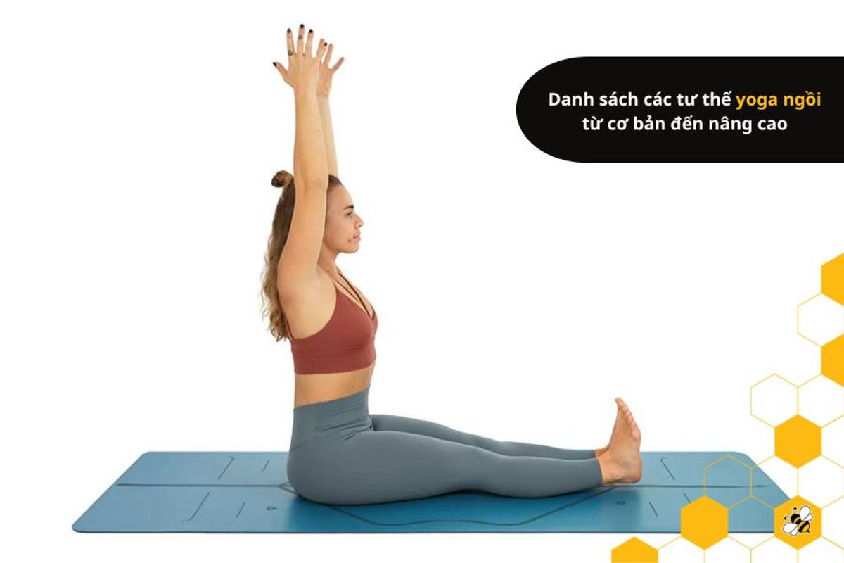 Danh sách các tư thế yoga ngồi từ cơ bản đến nâng cao