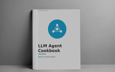 LLM Agent Cookbook: From ReAct to Multi-Agent in 4 Weeks