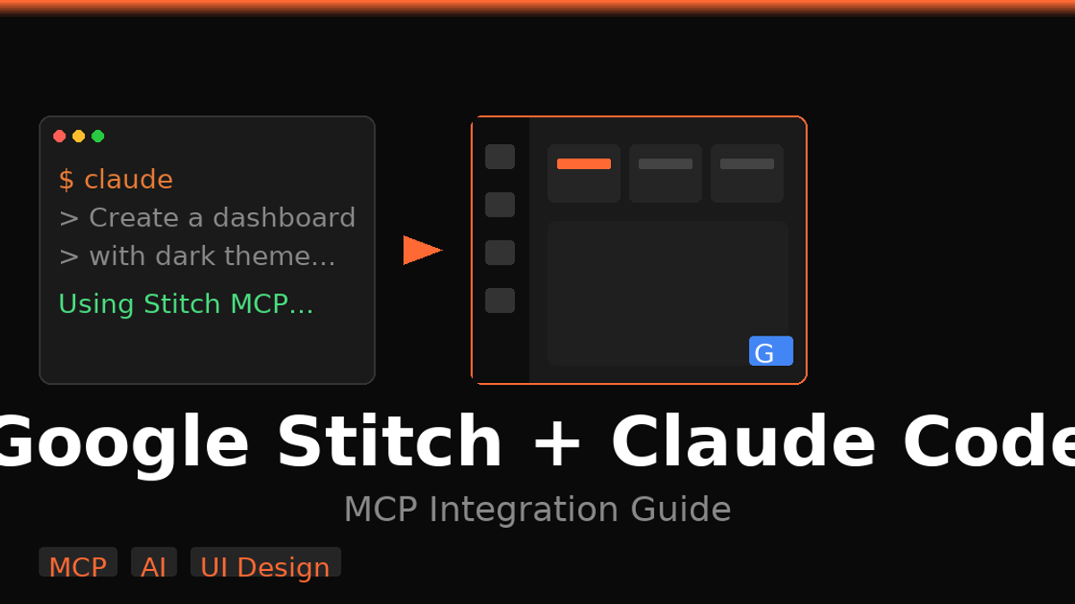 Integrating Google Stitch MCP with Claude Code: Automate UI Design with AI