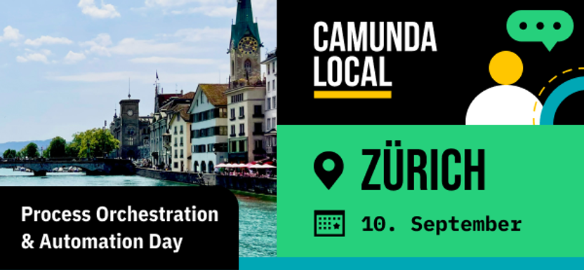 CamundaLocal Zürich – Process Orchestration & Automation Day