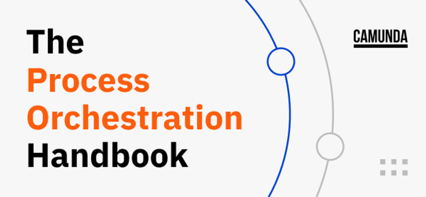 The Process Orchestration Handbook: Guide to Benefits & Software