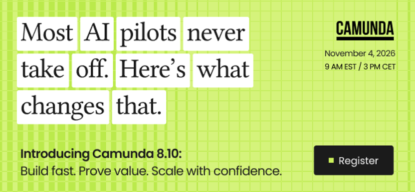 Introducing Camunda 8.10: Build fast. Prove value. Scale with confidence.