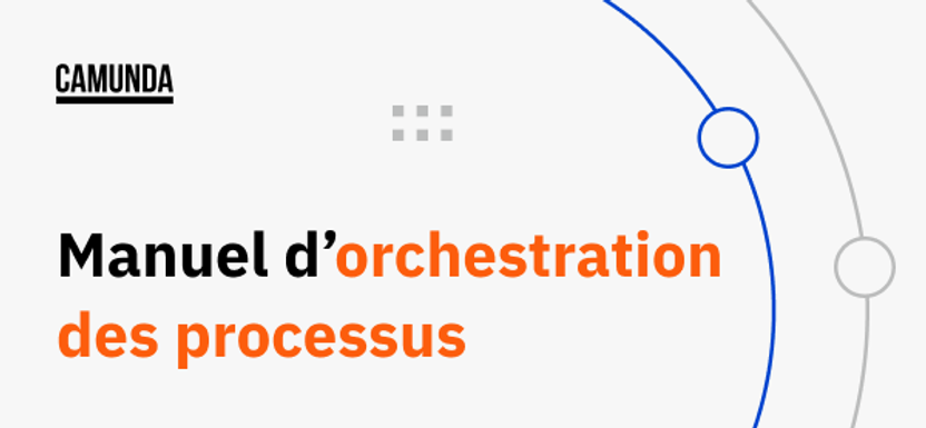 Manuel d’orchestration des processus