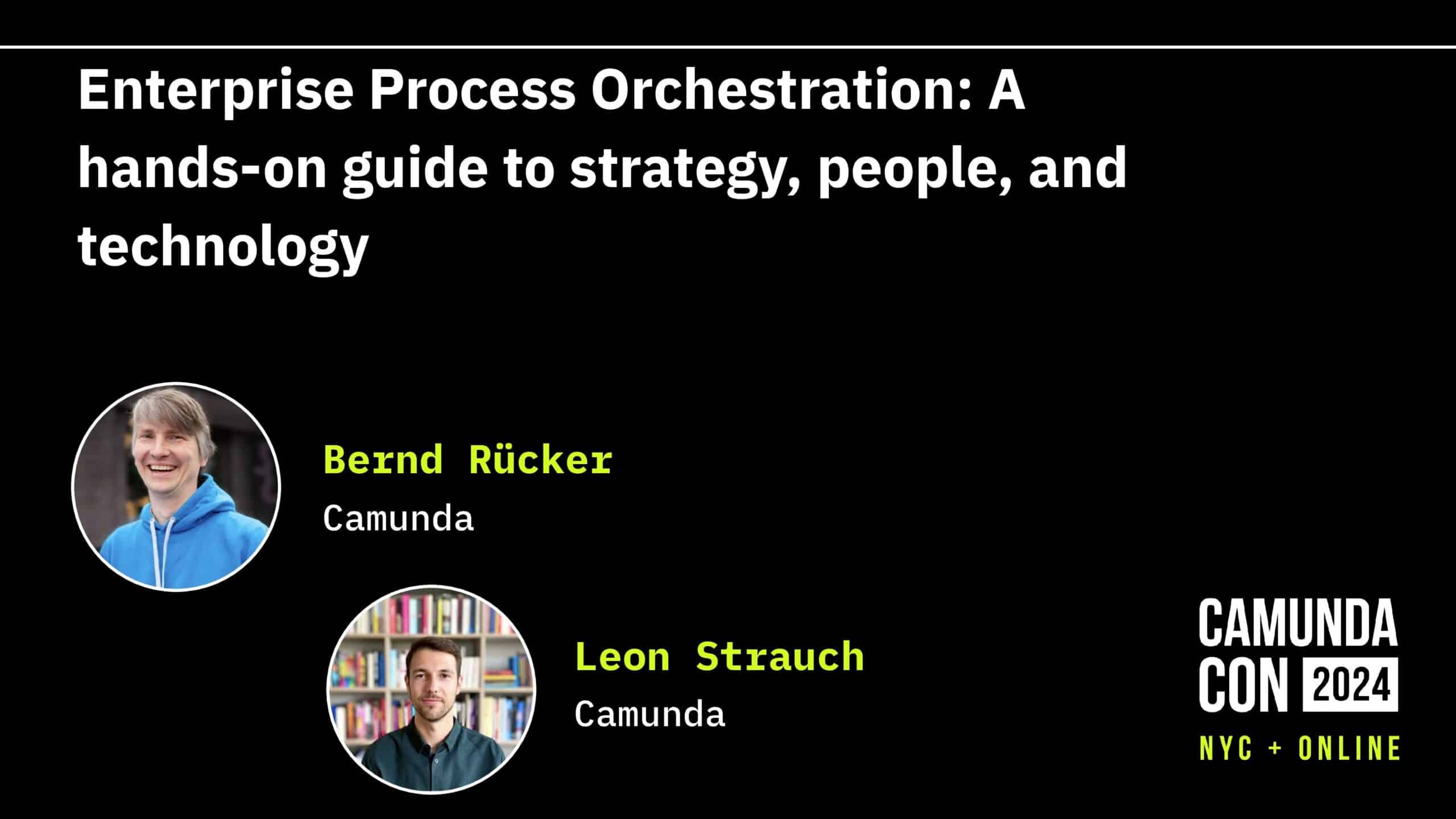 Enterprise Process Orchestration: A hands-on guide to strategy, people, and technology