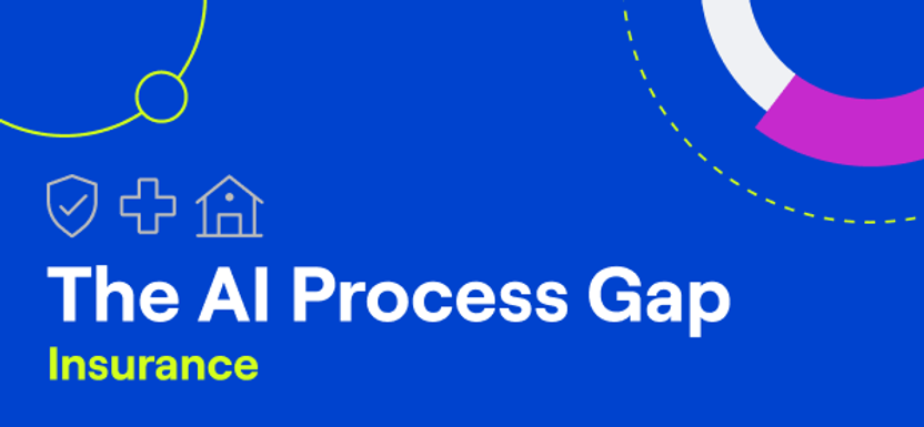 The AI Process Gap: Insurance