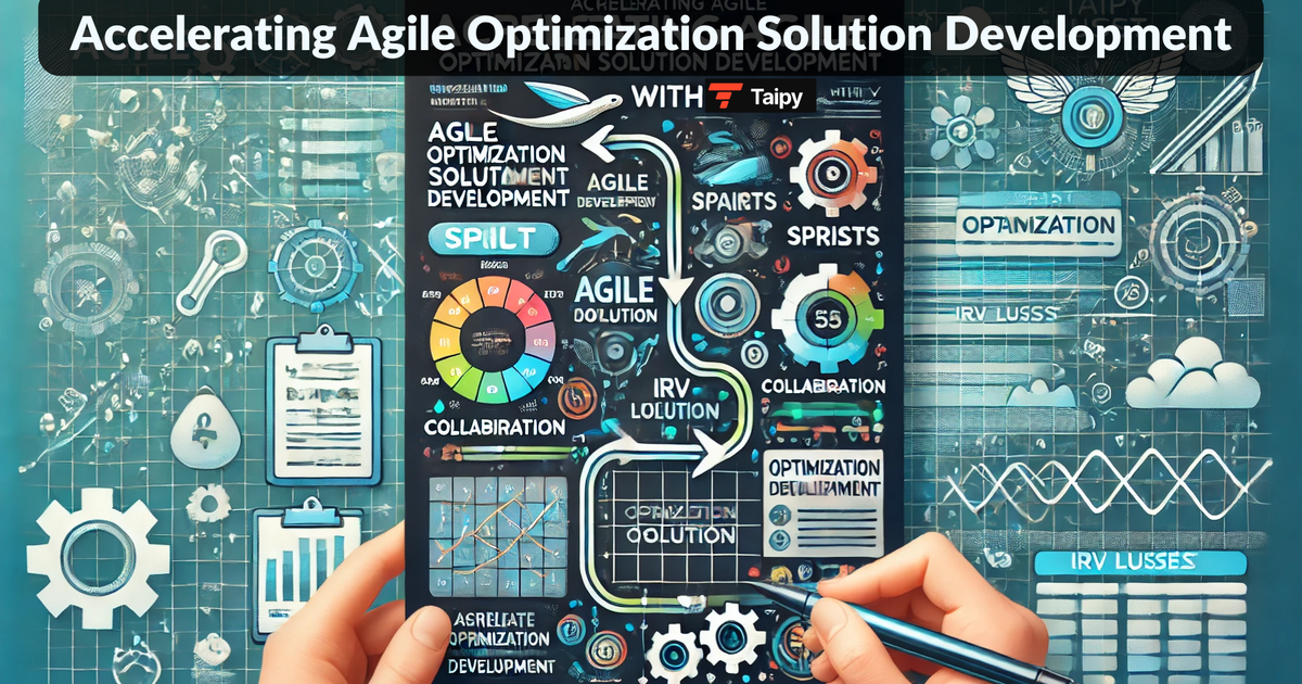 Accelerating Agile Optimization Solution Development with Taipy