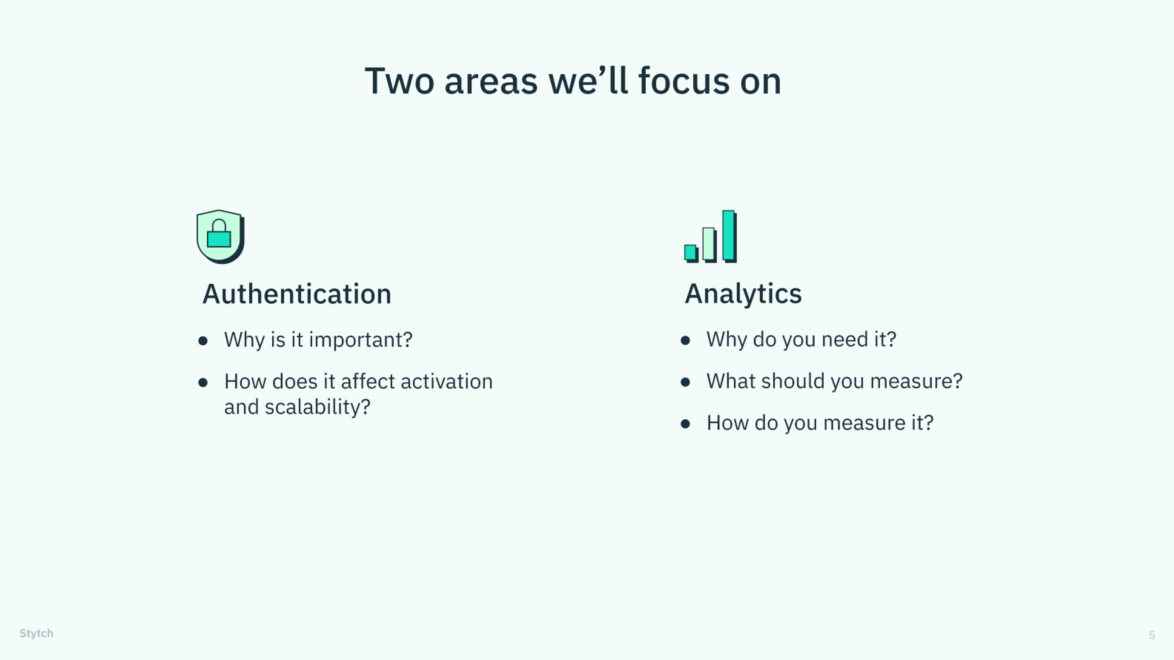 A slide from a presentation showing the two areas of focus: authentication and analytics