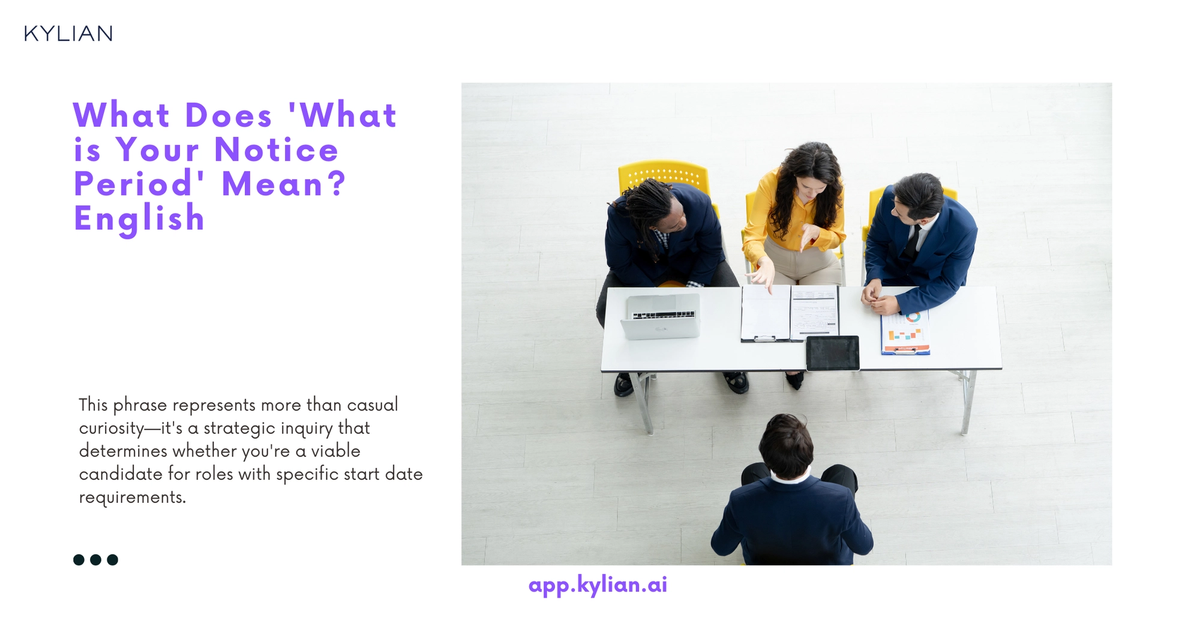 Mnotice What does 'What is your notice period' mean?