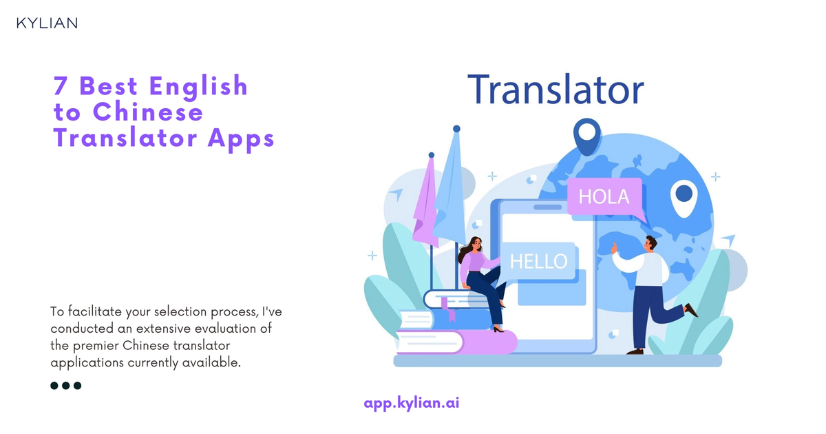 7 Best English to Chinese Translator Apps