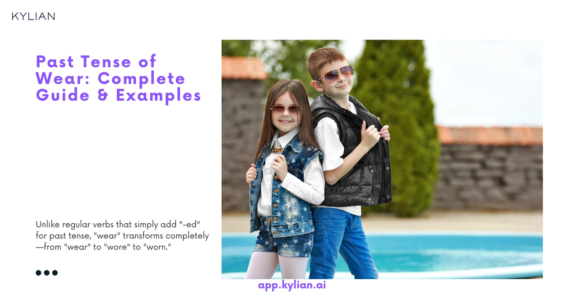 Past Tense of Wear: Complete Guide & Examples