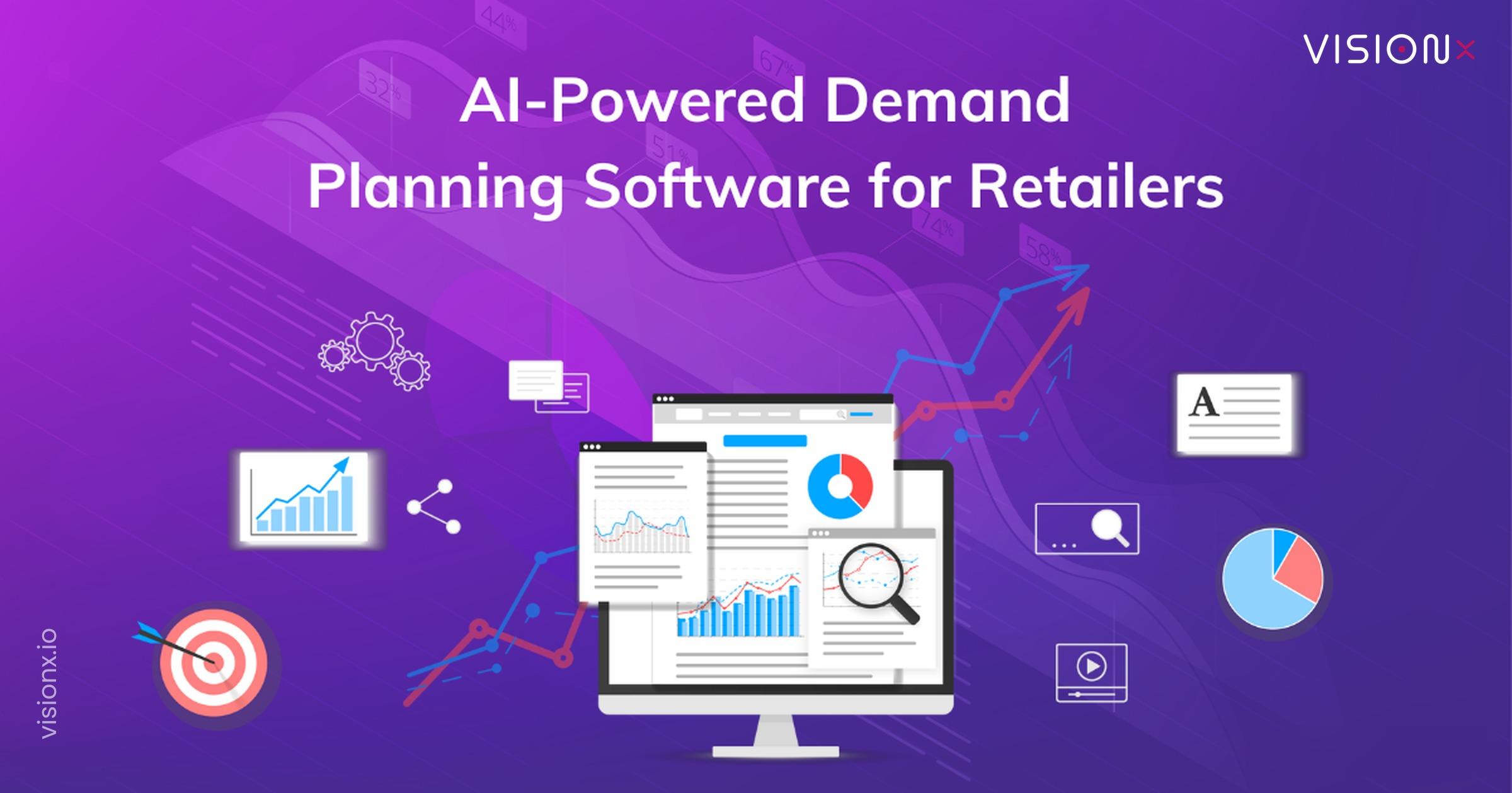 What is the Best AI-Powered Demand Planning Software for Retailers?