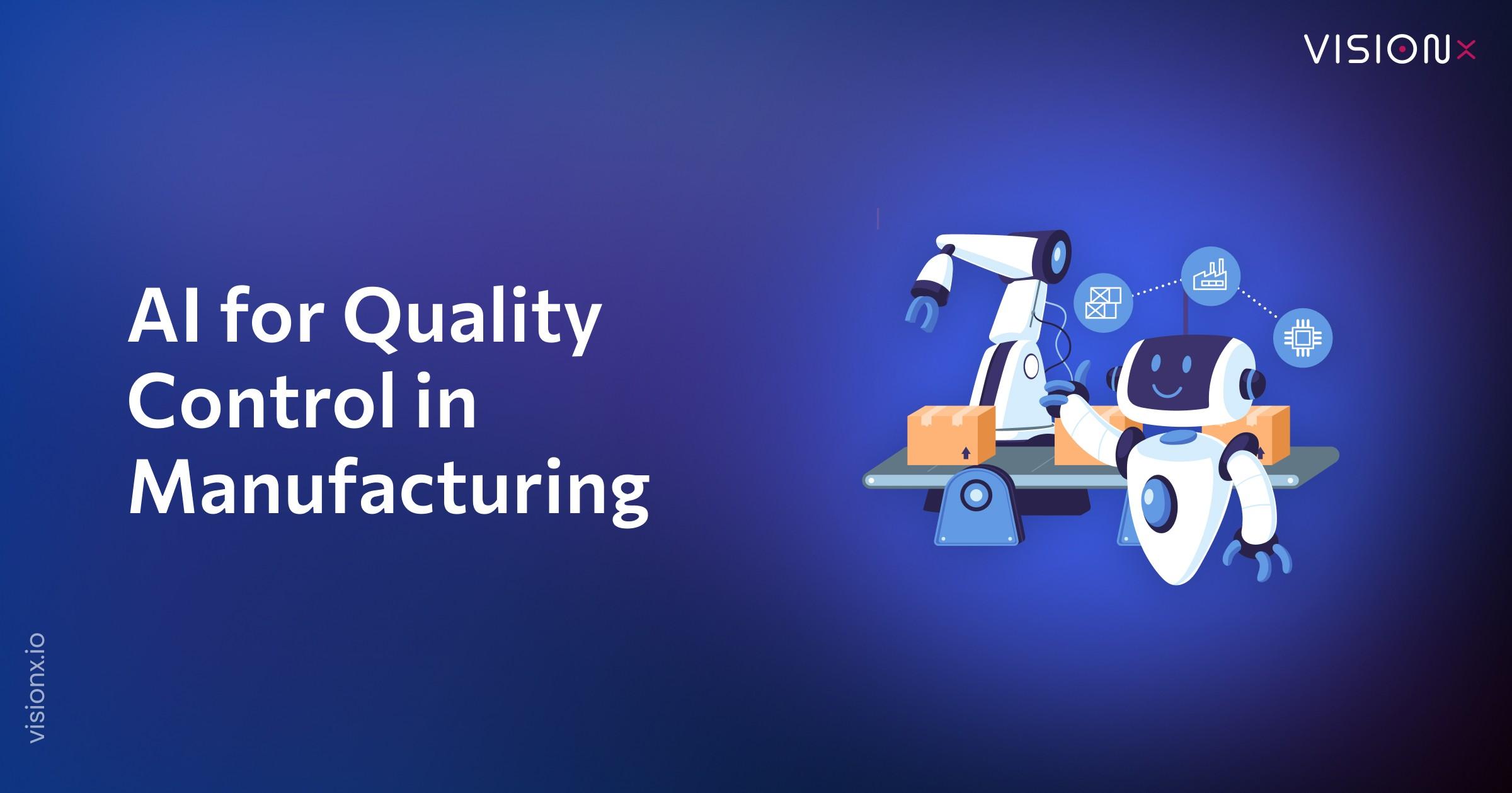 Top 10 Ways to Use AI for Quality Control in Manufacturing
