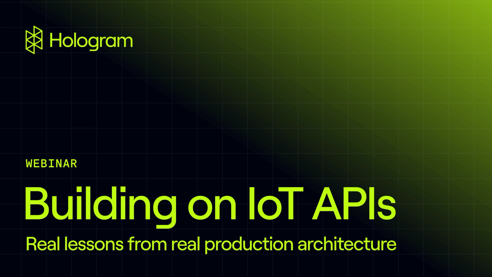 Building on IoT APIs: Real lessons from real production architecture