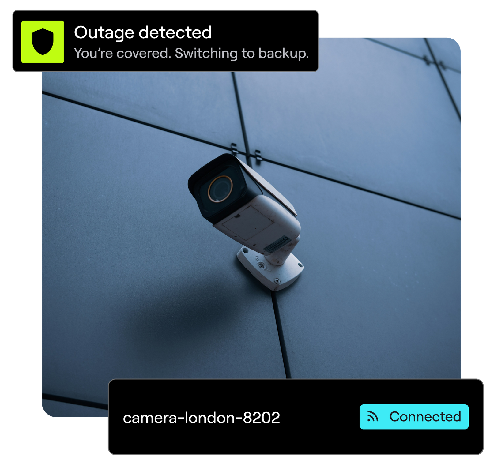 A security camera stays connected with outage protection.