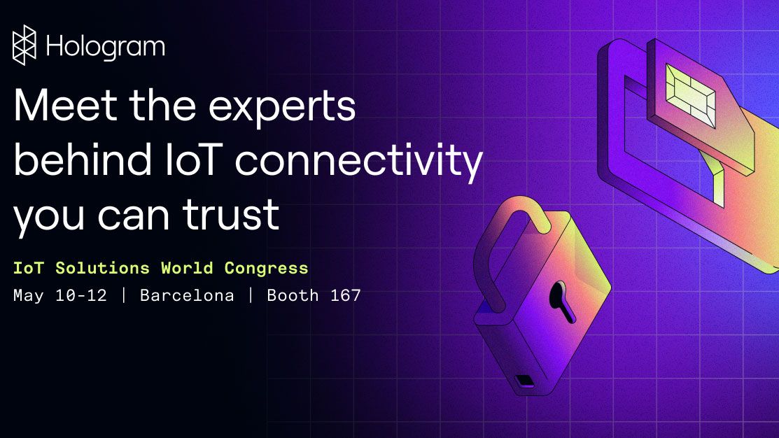 Meet Hologram at IoT Solutions World Congress 2022