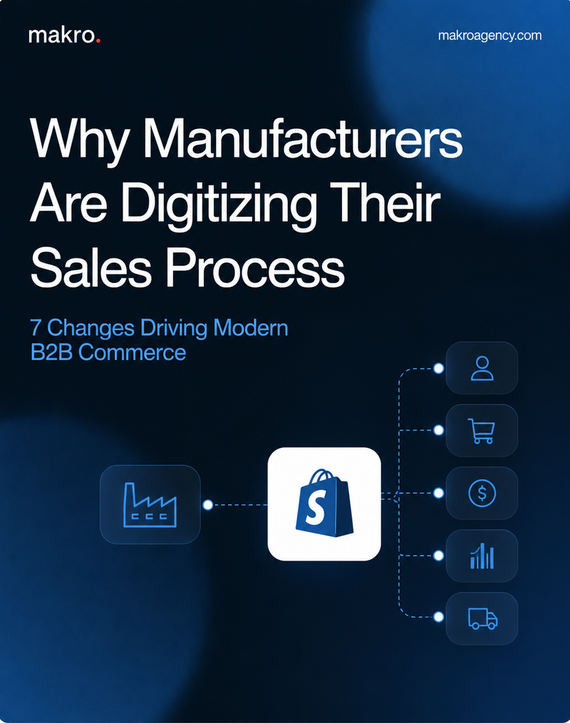 Why Manufacturers Are Digitizing Their Sales Process: 7 Changes Driving Modern B2B Commerce