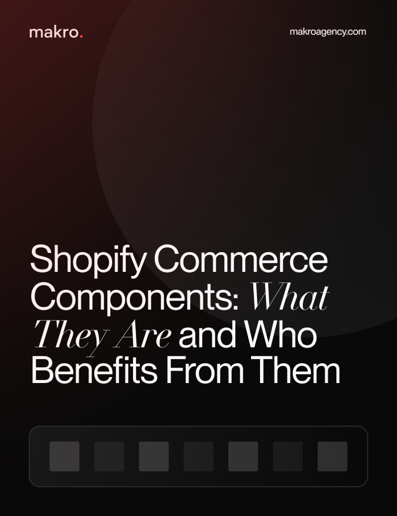 Shopify Commerce Components: What They Are and Who Benefits From Them