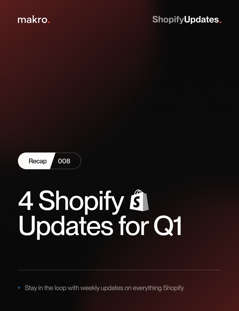 Makro’s Shopify Recap 008: Updates on Gift Cards, Global Shop, Sidekick Assistance, and SFN Dashboard