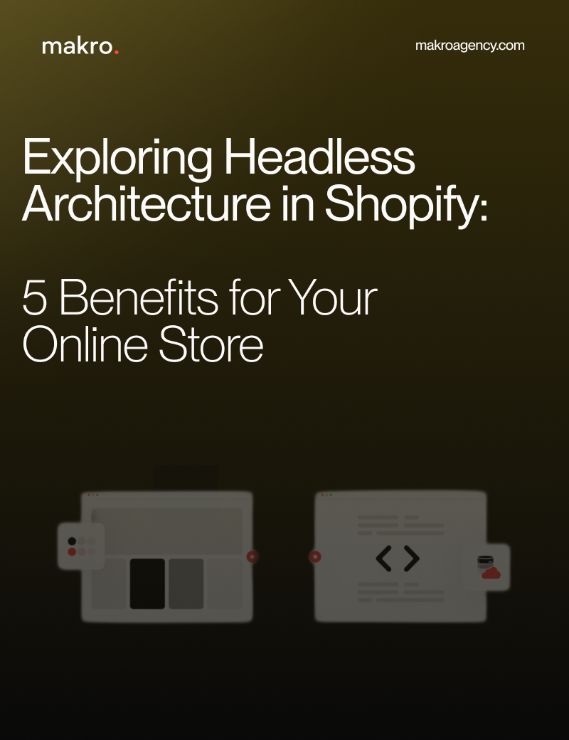 Exploring Headless Architecture in Shopify: 5 Benefits for Your Online Store
