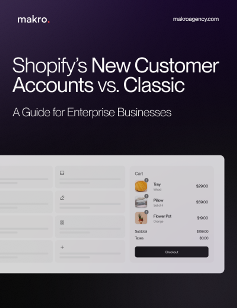 Shopify New Customer Accounts vs Classic: A Guide for Enterprise Businesses