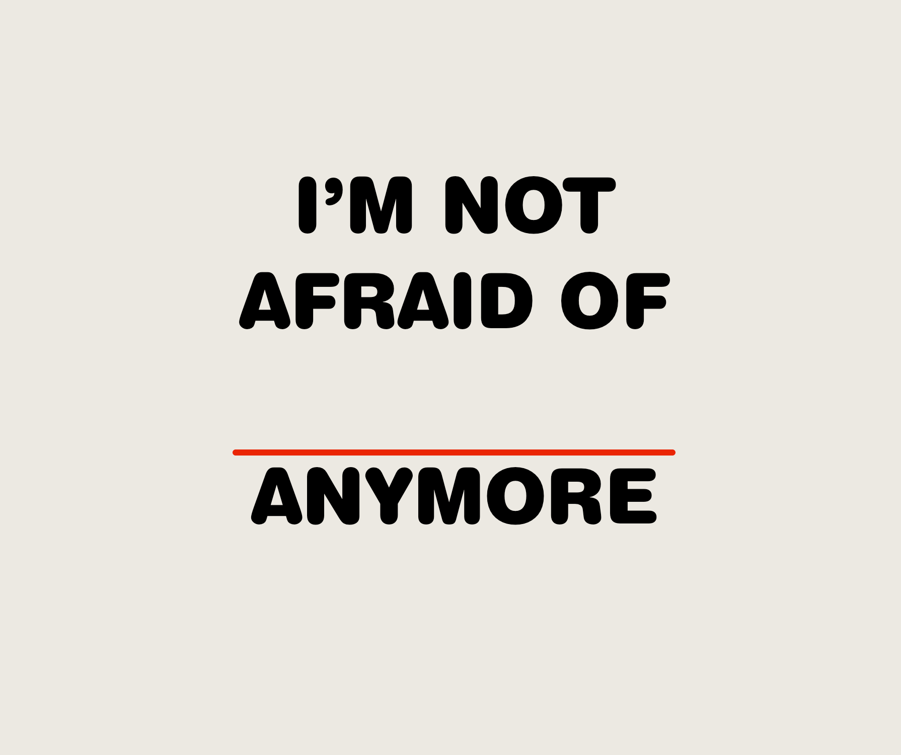 I'm Not Afraid of Music Anymore