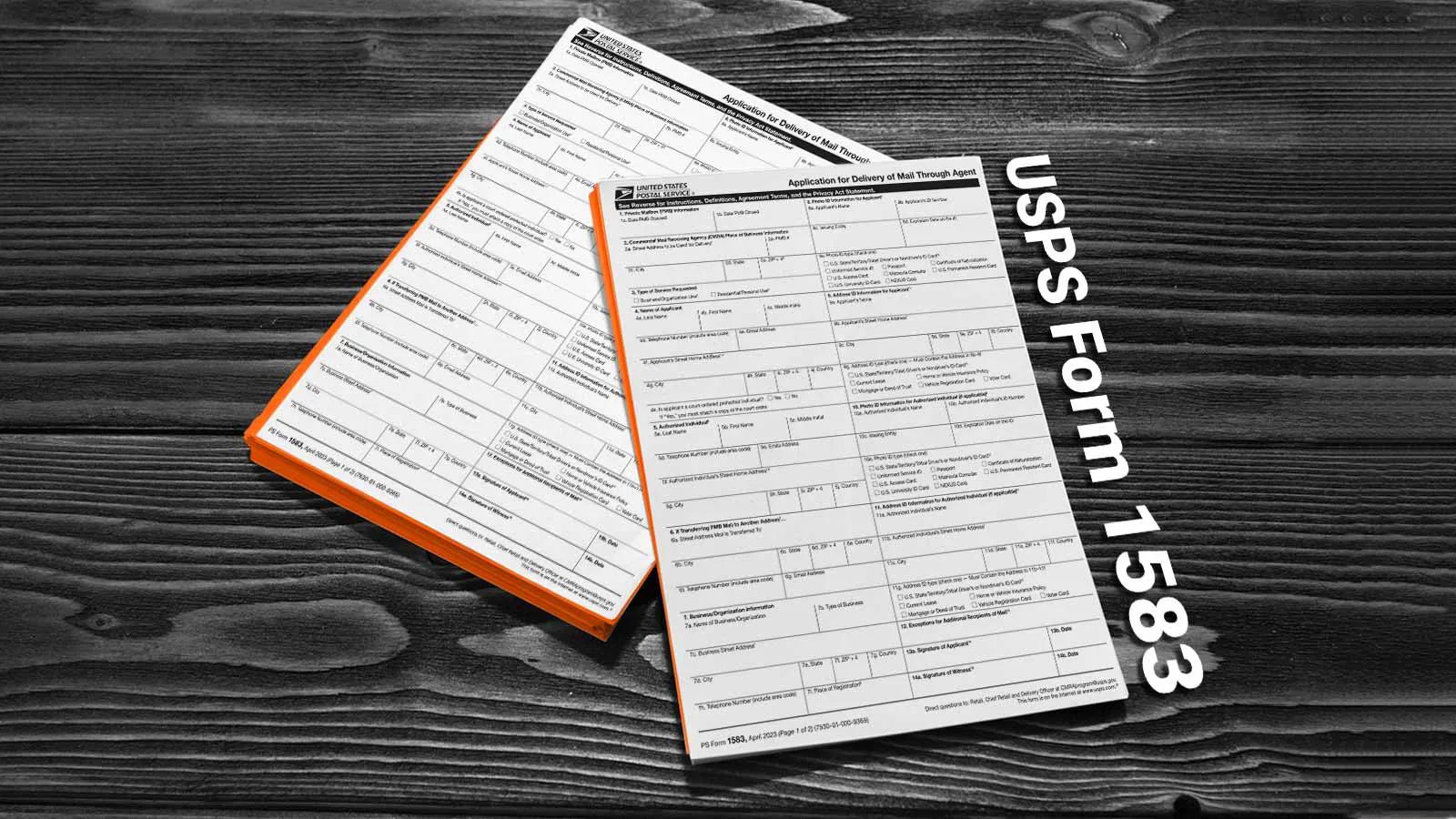 What is the U.S. Postal Service (USPS) 1583 Form and Why Do I Need it to Use a Virtual Mailbox?