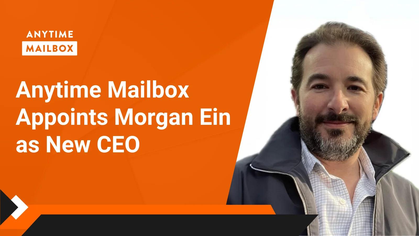 Anytime Mailbox Appoints Morgan Ein as New CEO