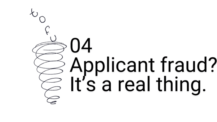 Applicant fraud: why now and how to stop it