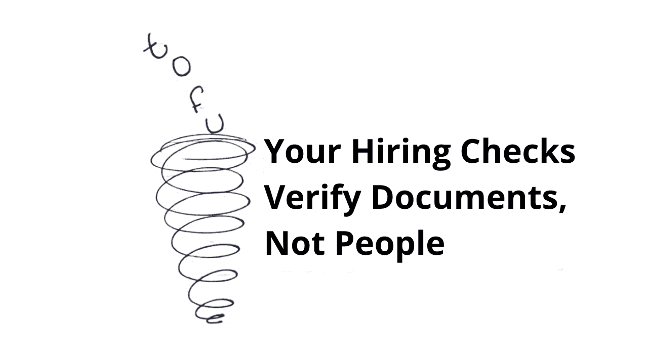 Your Hiring Checks Verify Documents, Not People