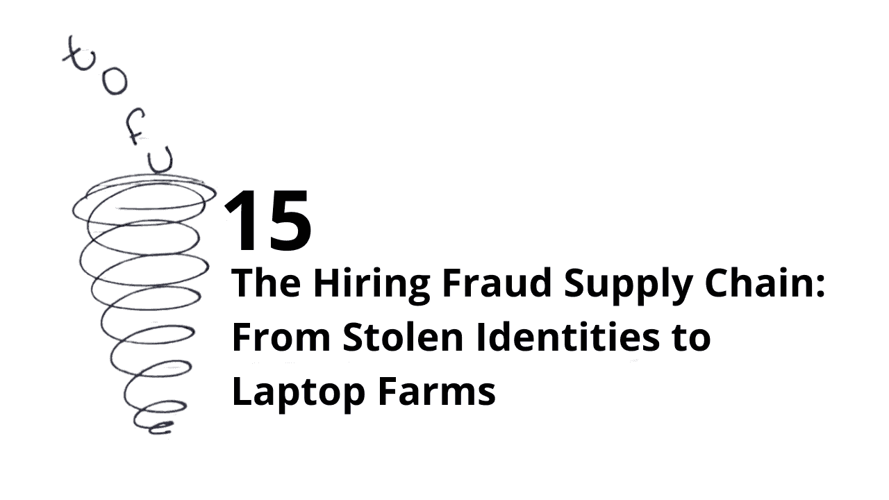 The Hiring Fraud Supply Chain: From Stolen Identities to Laptop Farms