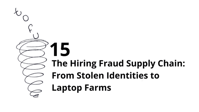 The Hiring Fraud Supply Chain: From Stolen Identities to Laptop Farms