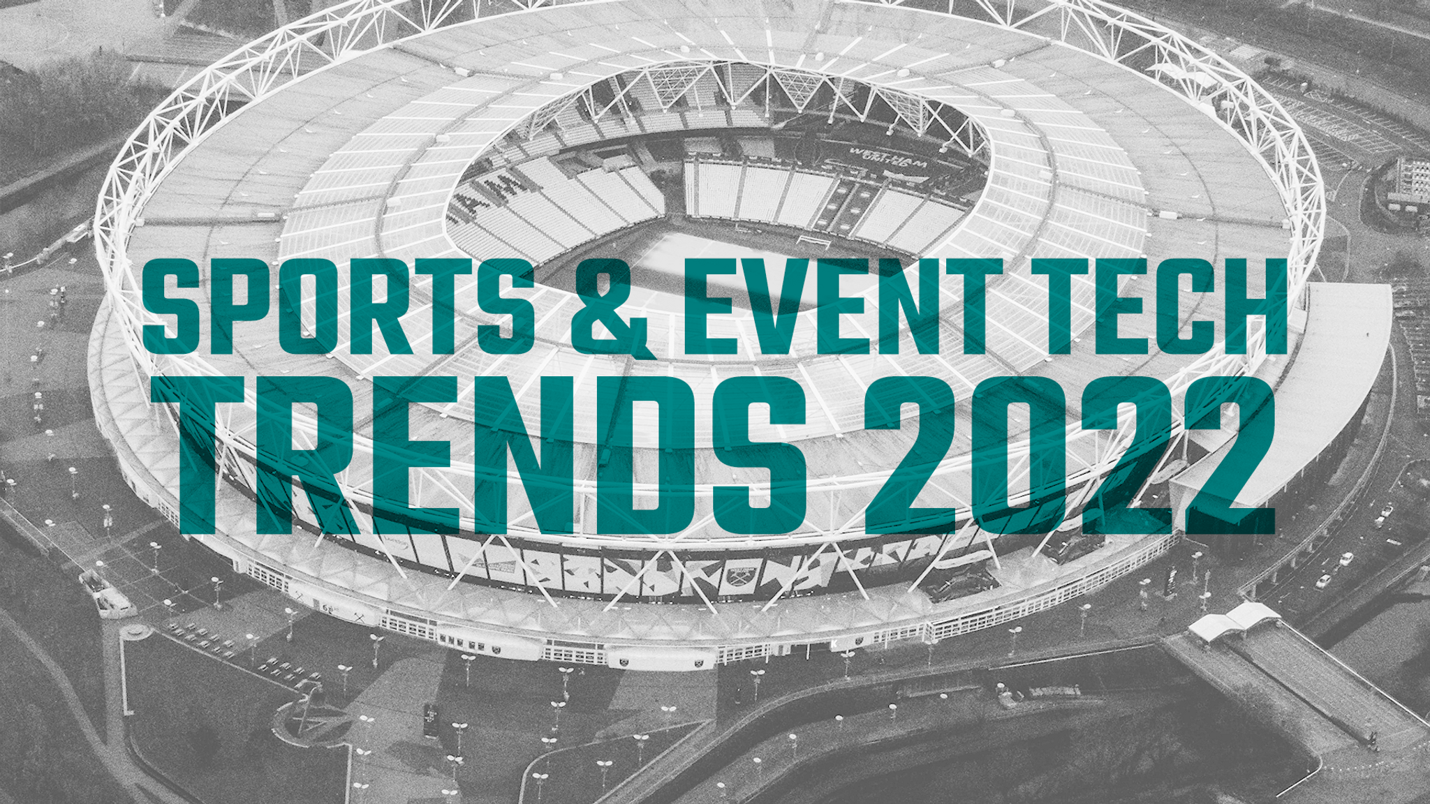 Sports & Events Tech Trends 2022