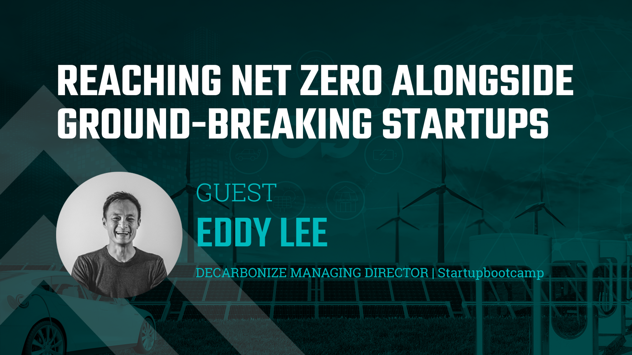 Reaching Net Zero Alongside Ground-Breaking Startups