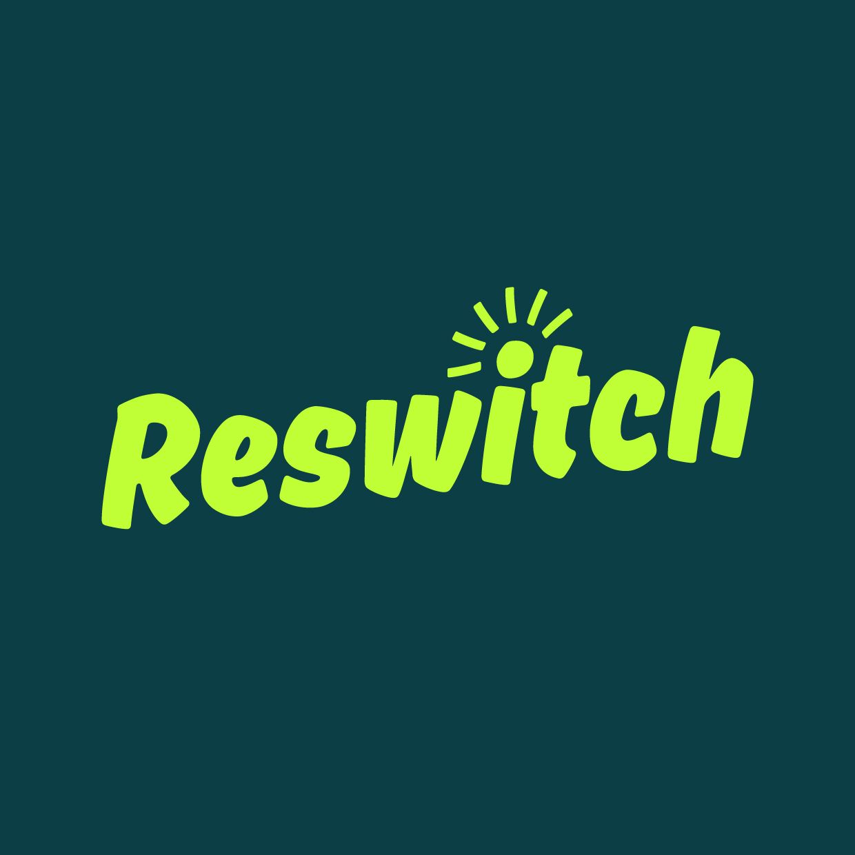 Reswitch