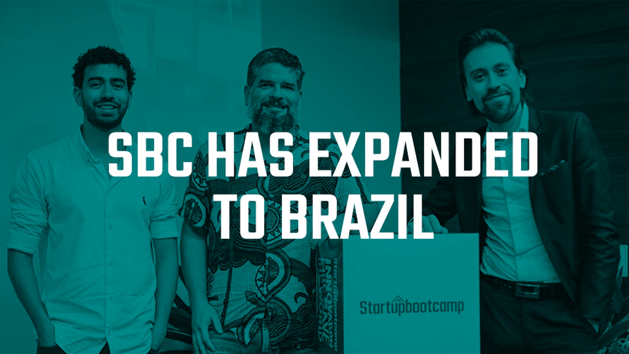 Startupbootcamp has expanded to South America: A New Era for the Entrepreneurial Ecosystem