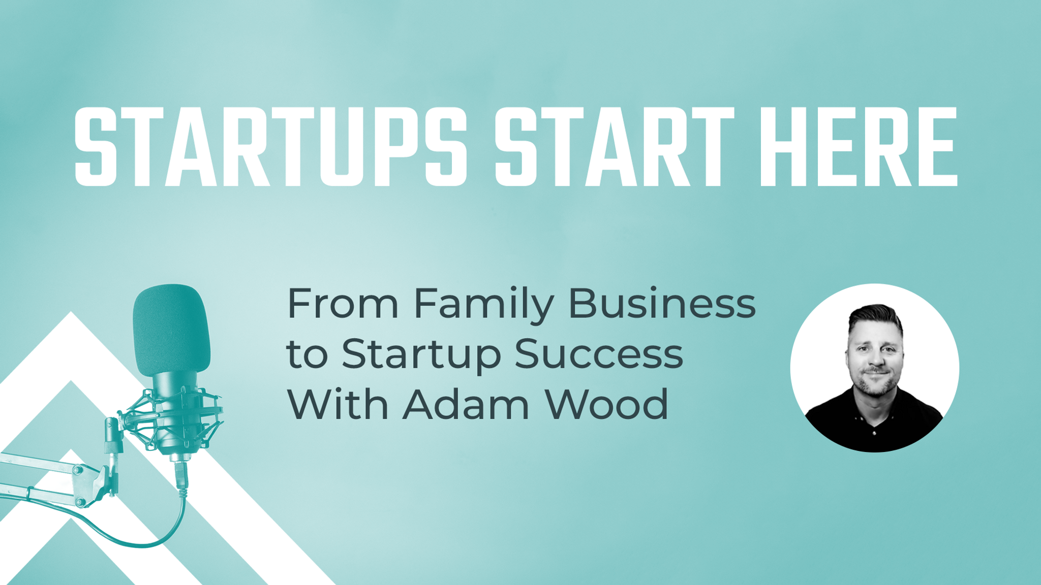 Episode 2 is Here! From Family Business to Startup Success with Adam Wood