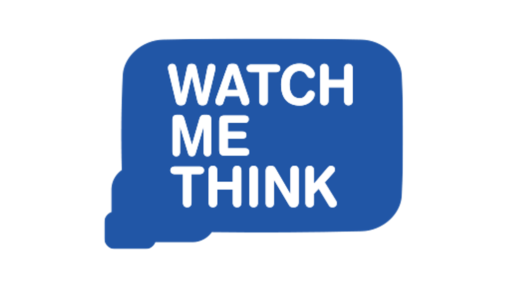 Watch Me Think