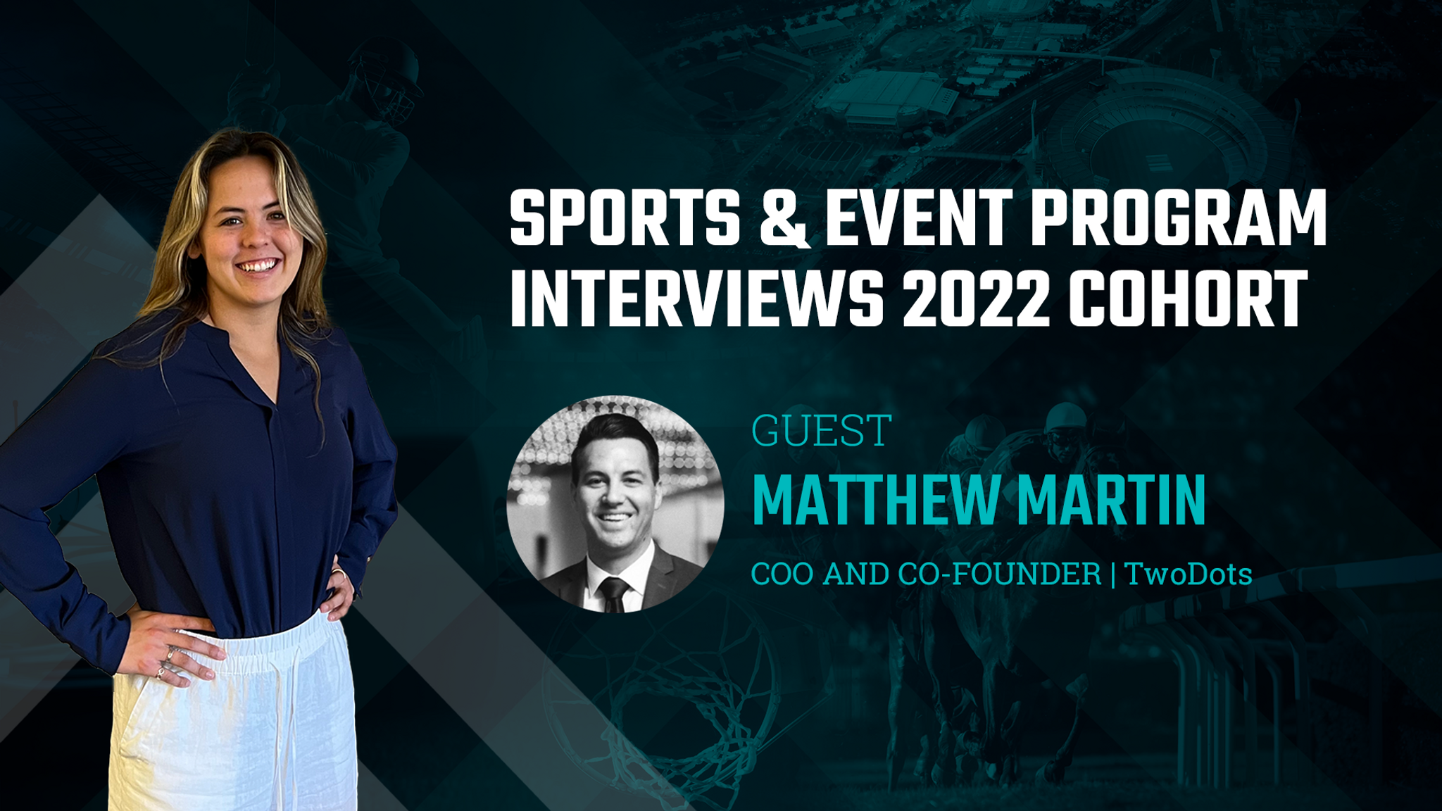Meet TwoDots - Sports and EventTech Program 2022 Cohort