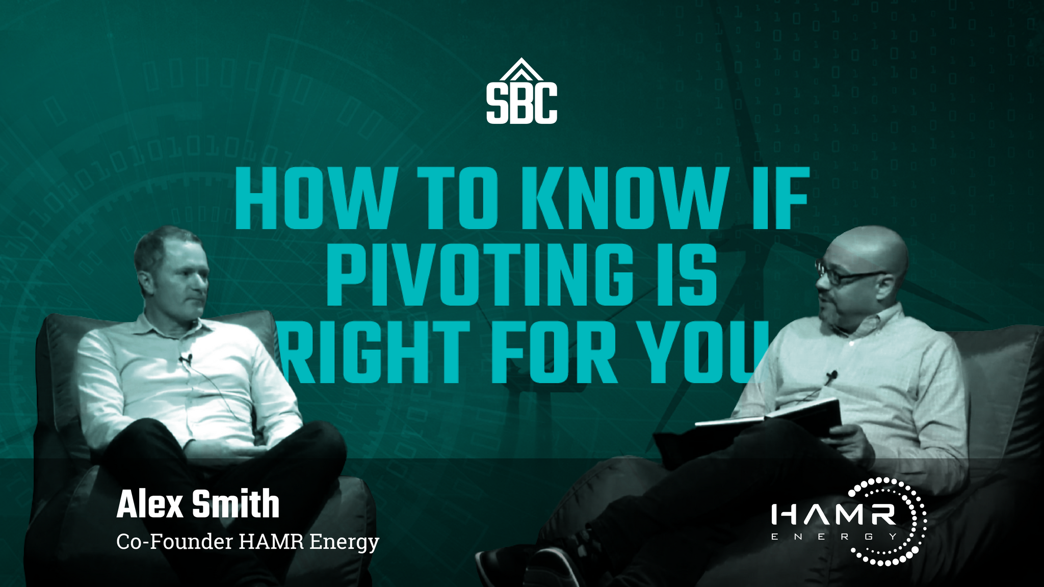 How to know if pivoting is right for you - Alex Smith, HAMR Energy
