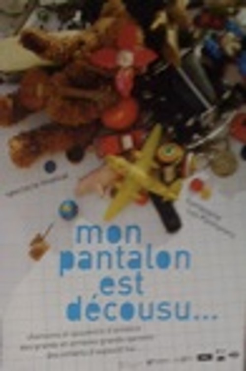Affiche du spectacle Mon Pantalon est décousu