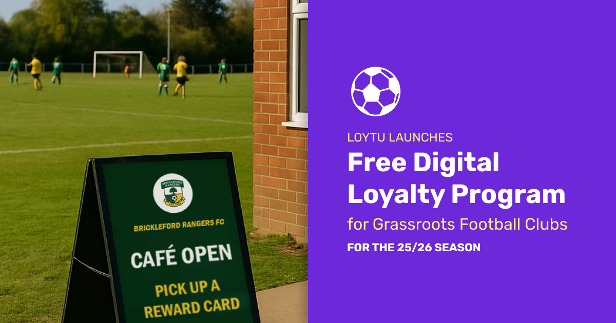 🏆 Loytu Launches Free Digital Loyalty Program for Grassroots Football Clubs in 2025/26 Season