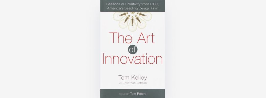 The Art of Innovation: Lessons in Creativity from IDEO