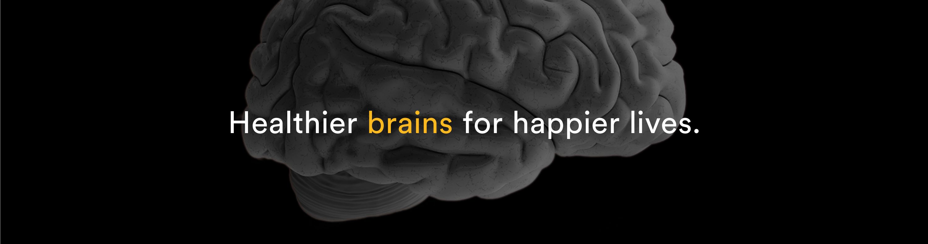 happier brains for healthier lives