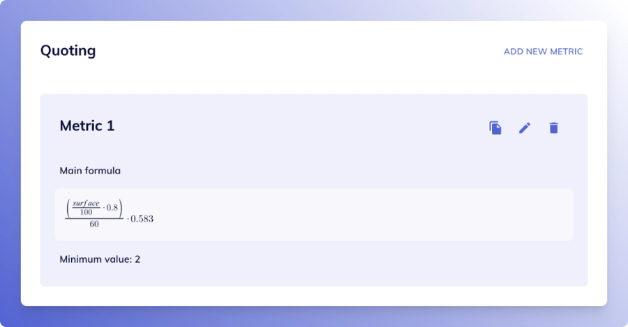 Quoting screen showing a predefined metric with a main formula and minimum value.