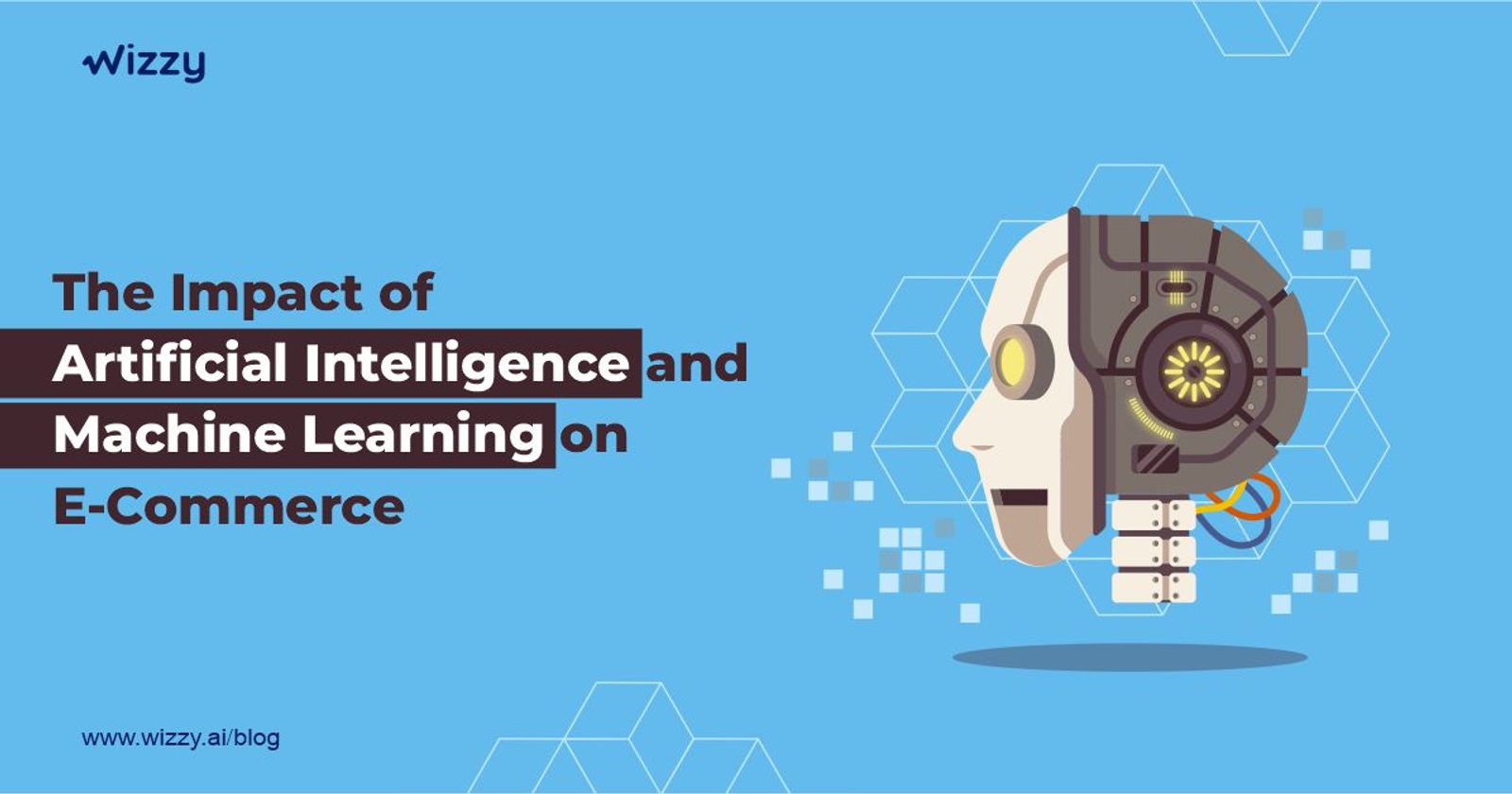 Impact of Artificial Intelligence and Machine Learning on E-Commerce