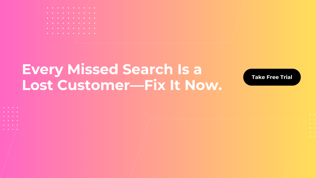 Every Missed Search