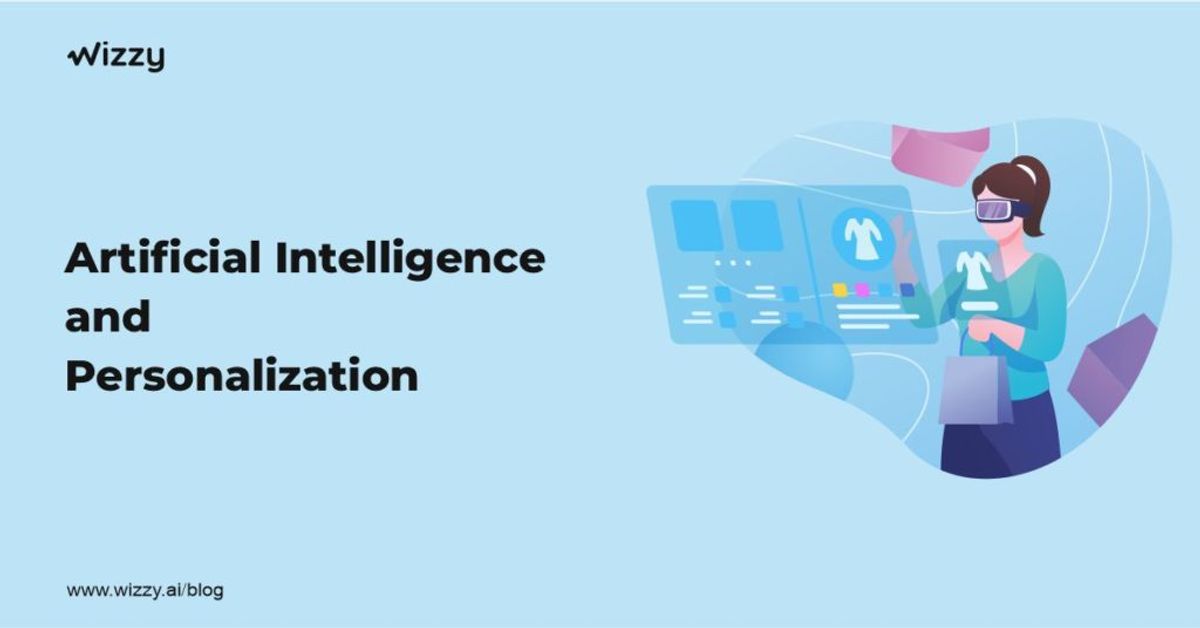 Artificial Intelligence and Personalization