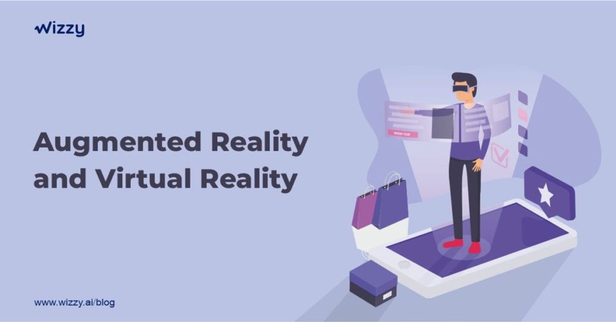 Augmented Reality and Virtual Reality