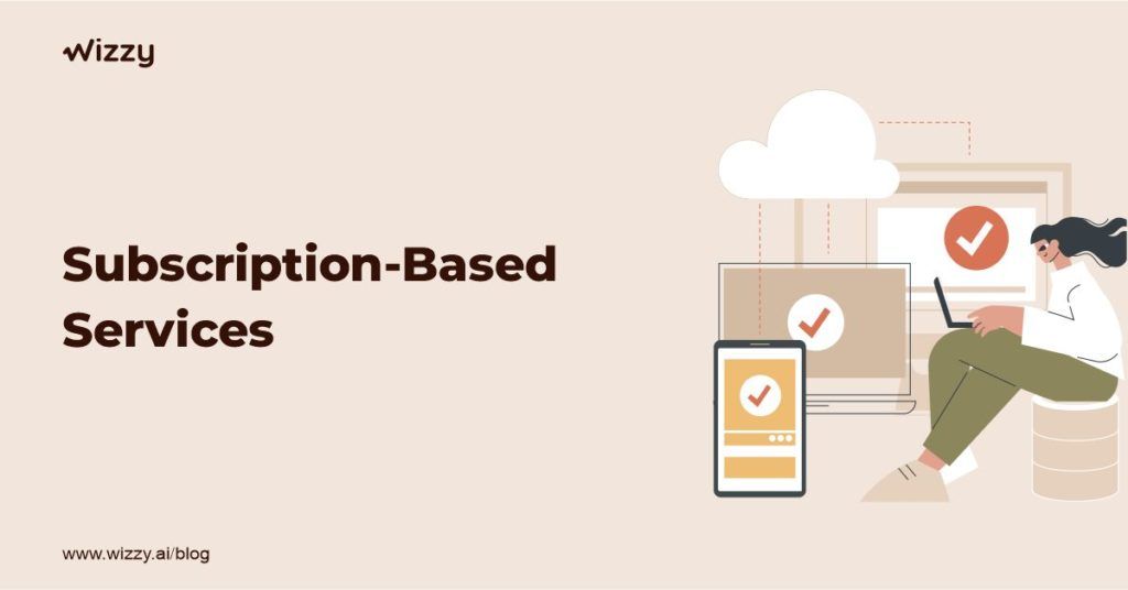 Subscription-Based Services